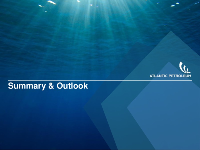 Q1 2015 Earnings Call – Atlantic Petroleum – slide 18