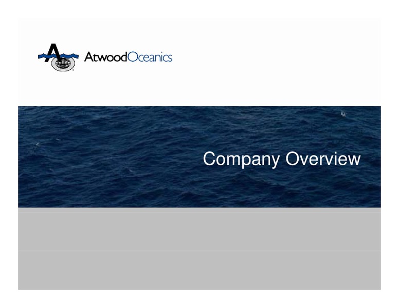 CREDIT SUISSE MID CAP AND FUTURE ENERGY CONFERENCE – Atwood Oceanics Inc – slide 2