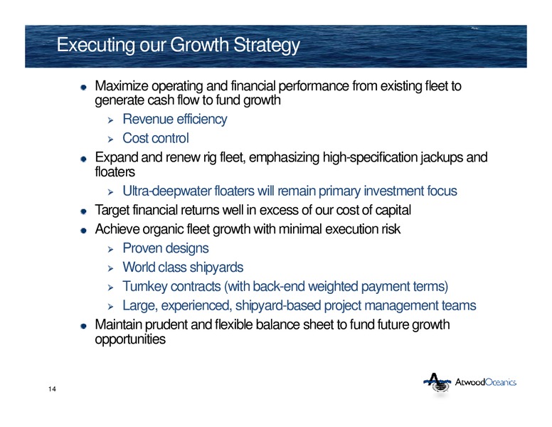 CREDIT SUISSE MID CAP AND FUTURE ENERGY CONFERENCE – Atwood Oceanics Inc – slide 13
