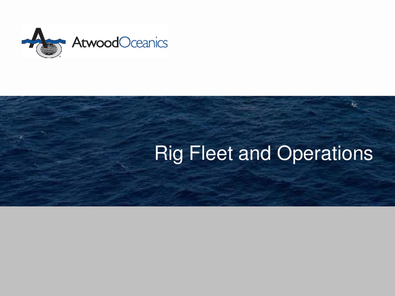 JOHNSON RICE COMPANY ENERGY CONFERENCE – Atwood Oceanics Inc – slide 7