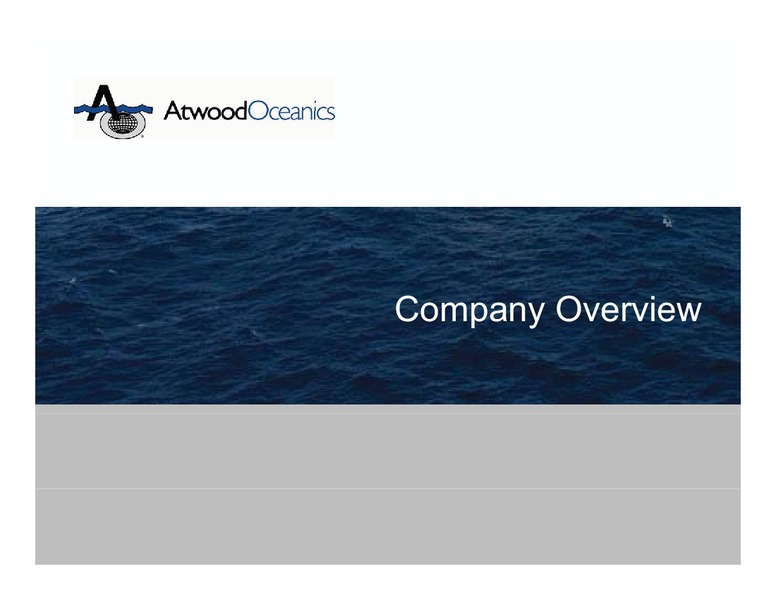 JEFFERIES 2011 GLOBAL ENERGY CONFERENCE – Atwood Oceanics Inc – slide 2