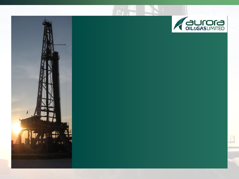 Q2 2012 Earnings Call – Aurora Oil & Gas Ltd. – slide 10