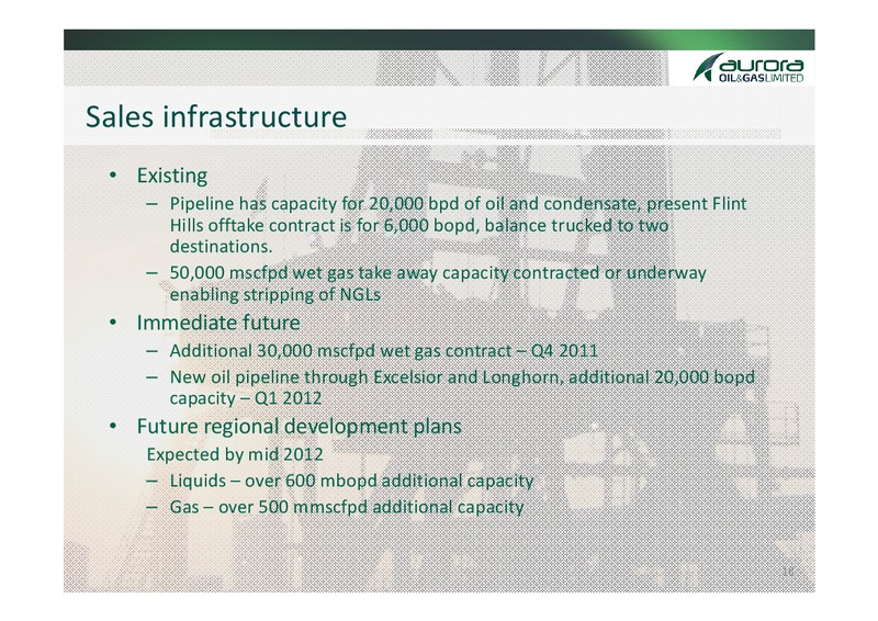 Q2 2011 Earnings Call – Aurora Oil & Gas Ltd. – slide 16