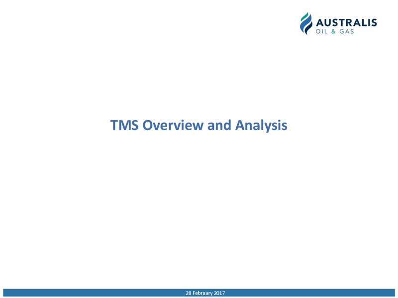 Investor Presentation   February 2017 – Australis Oil & Gas Limited – slide 10