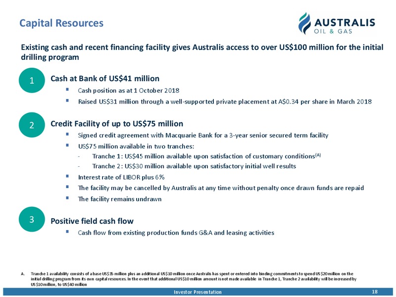 October 2018 Investor Presentation – Australis Oil & Gas Limited – slide 17