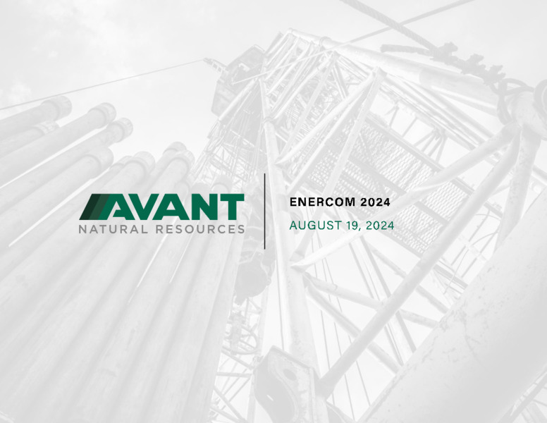 August 2024 Enercom – Avant Natural Resources – slide 1