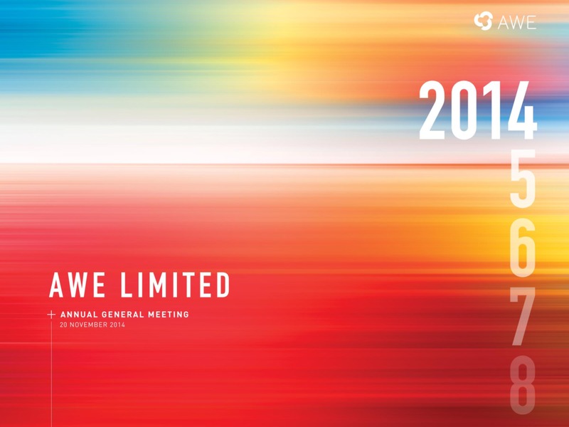 NOVEMBER 2014 ANNUAL GENERAL MEETING – Awe Limited – slide 1