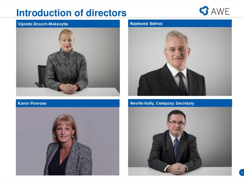 NOVEMBER 2014 ANNUAL GENERAL MEETING – Awe Limited – slide 4