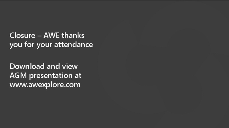 General Meeting – Awe Limited – slide 57