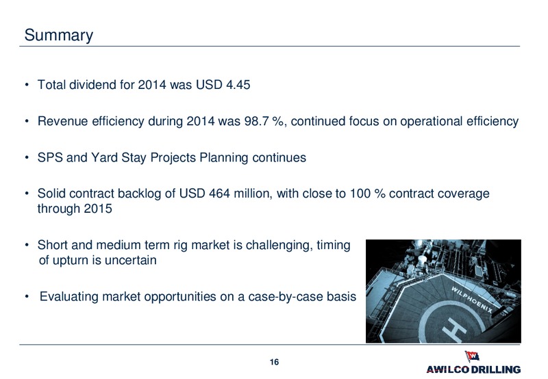 DNB OIL OFFSHORE AND SHIPPING CONFERENCE – Awilco Drilling Plc – slide 15
