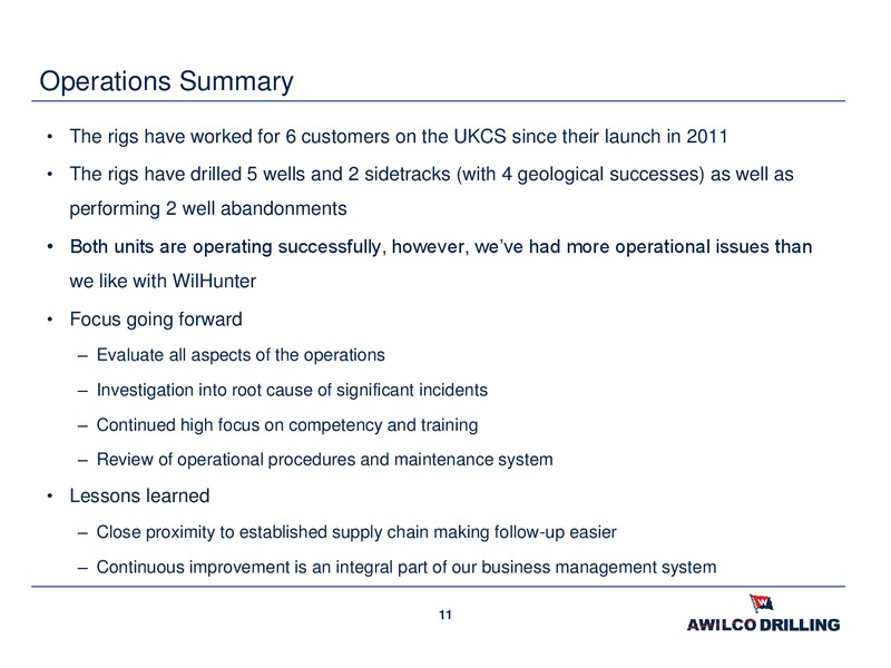 Q1 2012 EARNINGS CALL – Awilco Drilling Plc – slide 11