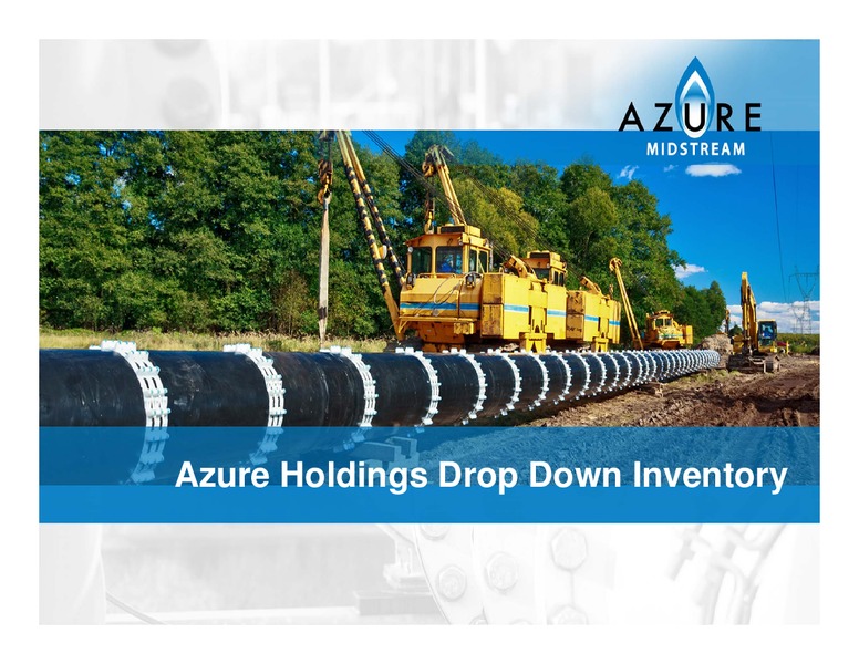 August 2015 Investor Presentation – Azure Midstream Partners Lp – slide 21