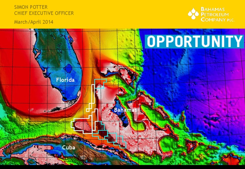 INVESTOR PRESENTATION – Bahamas Petroleum – slide 1