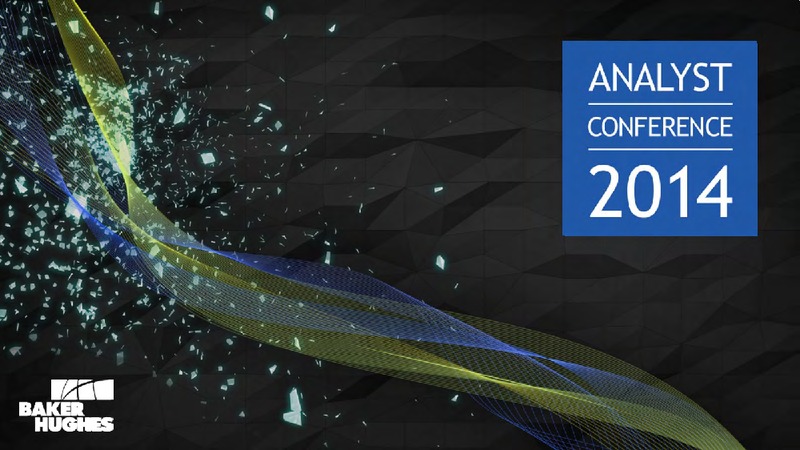 Analyst Conference – Baker Hughes – slide 11
