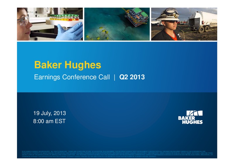 Q2 2013 EARNINGS CALL – Baker Hughes – slide 1