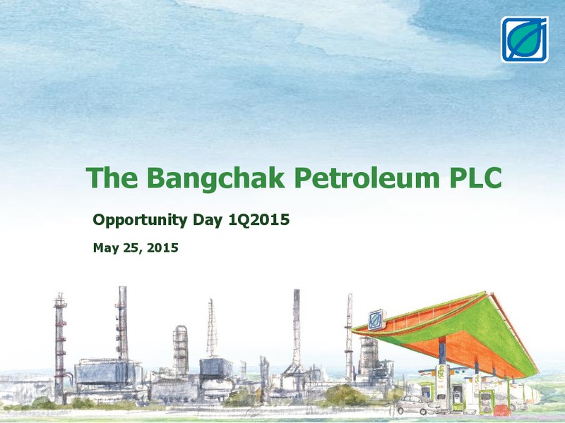 Q1 2015 RESULTS – Bangchak Petroleum Plc – slide 1
