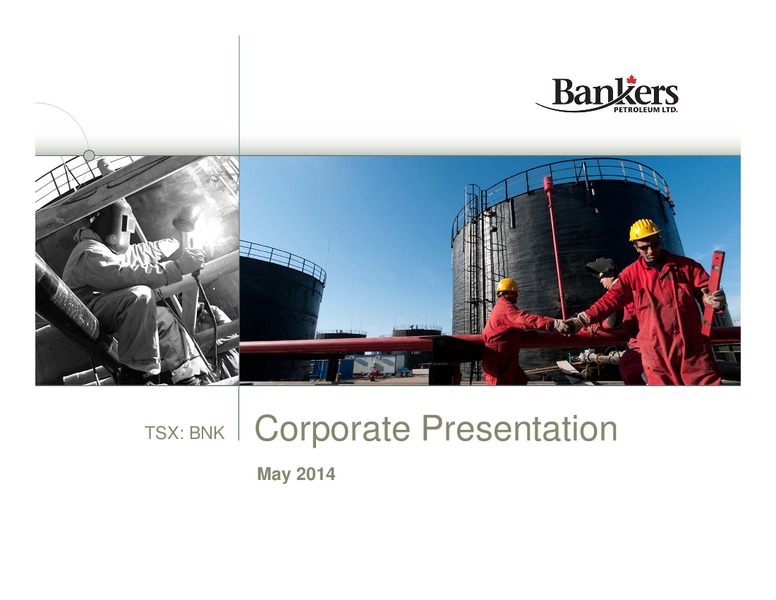 Corporate Presentation – Bankers Petroleum Ltd. – slide 1