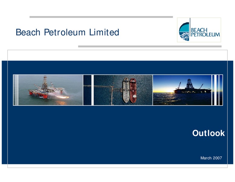 MARCH 2007 INVESTORS PRESENTATION – Beach Energy Limited – slide 32