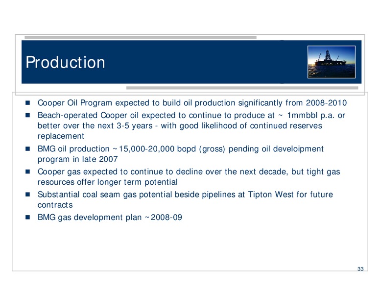 MARCH 2007 INVESTORS PRESENTATION – Beach Energy Limited – slide 33