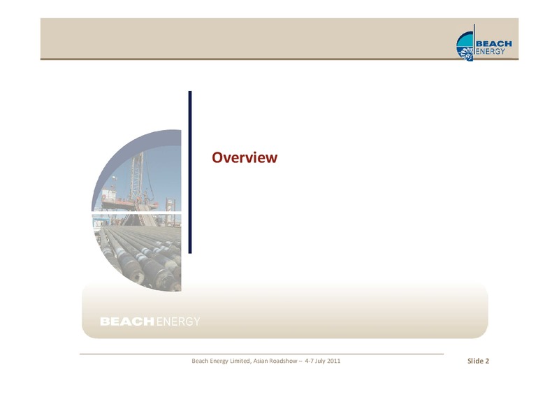 JULY 2011 CORPORATE PRESENTATION – Beach Energy Limited – slide 2