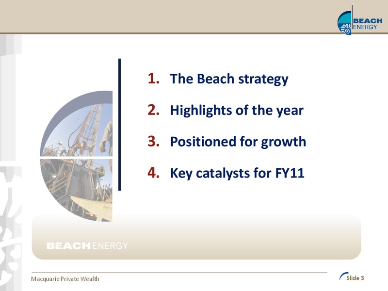 MACQUARIE PRIVATE WEALTH CONFERENCE – Beach Energy Limited – slide 2