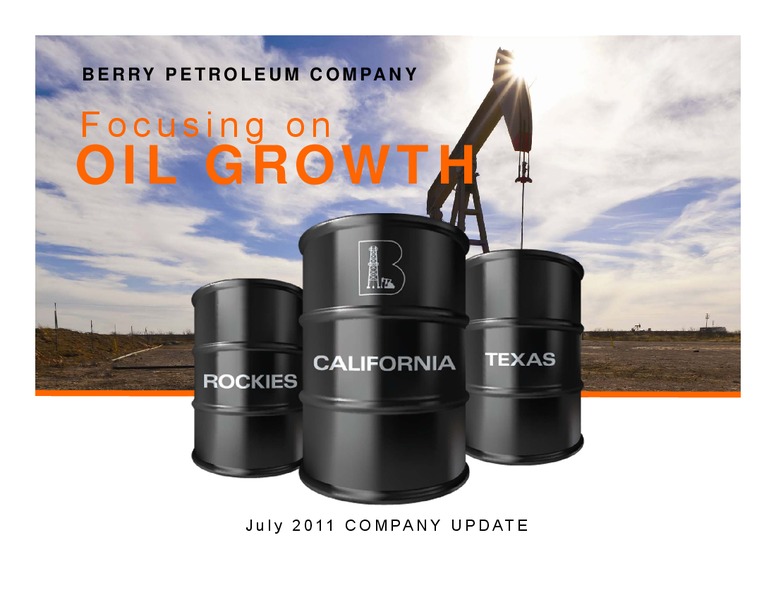 JULY 2011 COMPANY UPDATE – Berry Petroleum Company – slide 1