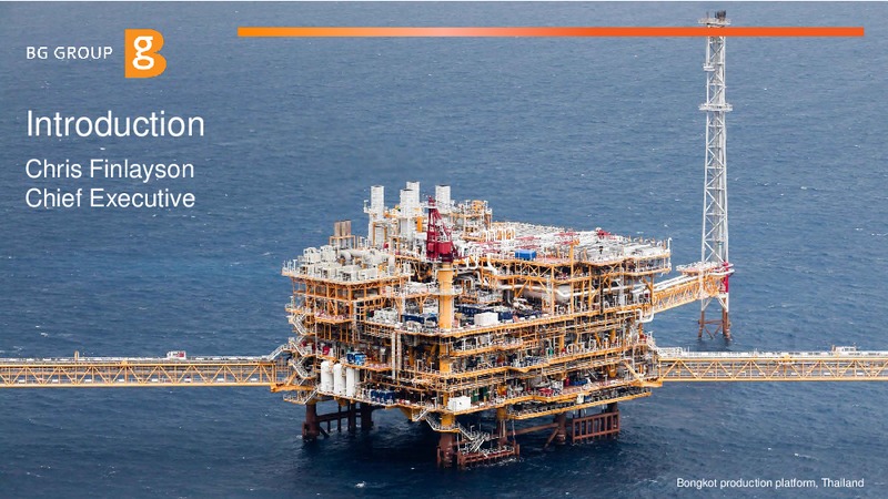 2013 Q4 & Full Year Results and 2014 Outlook – BG Group – slide 2