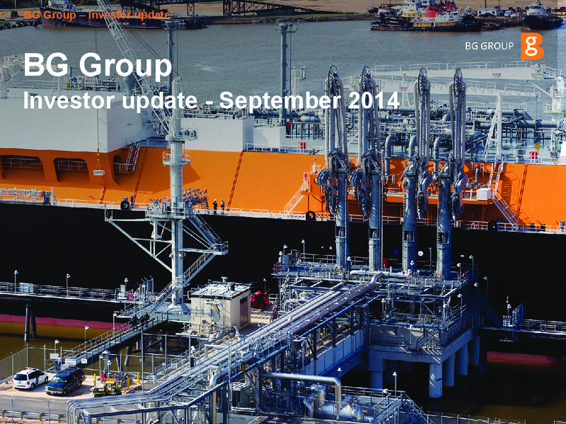 Investor update September 2014 – BG Group – slide 32