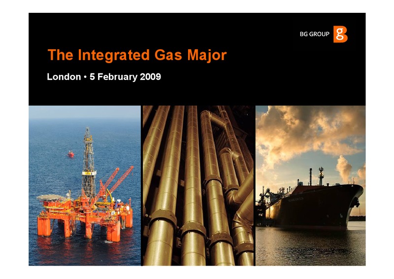 The Integrated Gas Major – BG Group – slide 1