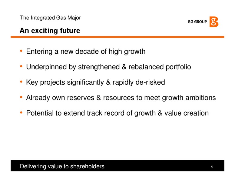 The Integrated Gas Major – BG Group – slide 5