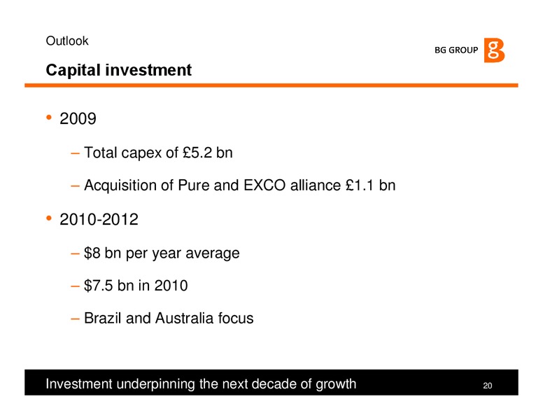 The Integrated Gas Major – BG Group – slide 20