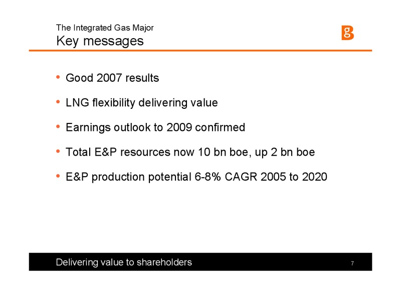 The Integrated Gas Major Presentation – BG Group – slide 7