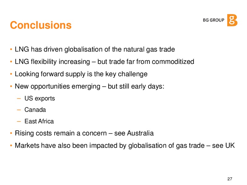 Natural Gas Challenges and Drivers for the Future – BG Group – slide 26
