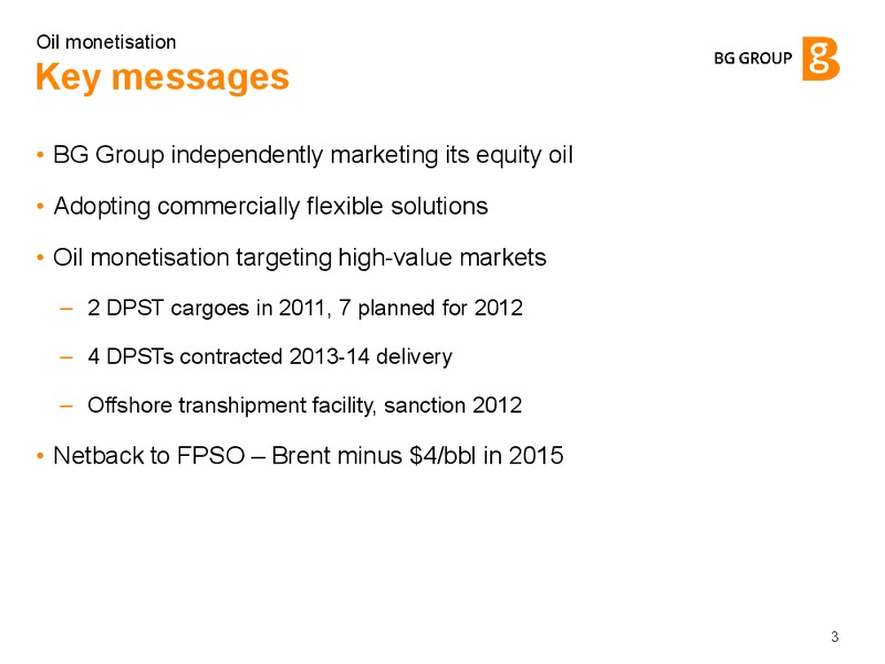 Oil Monetisation – BG Group – slide 2