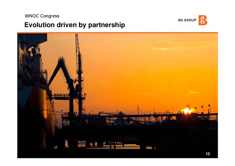 World National Oil Companies Congress – BG Group – slide 12