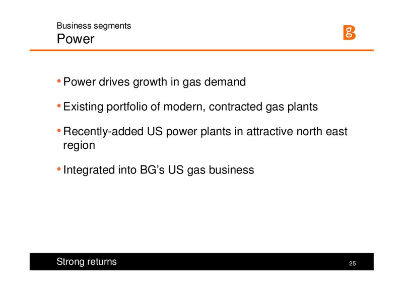 Strategy and Q1 Results 2008 – BG Group – slide 25