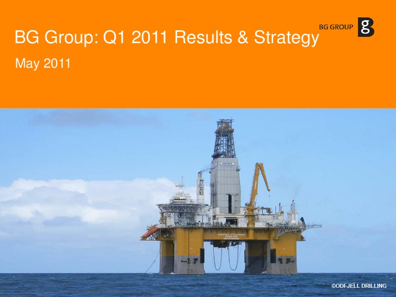 Q1 2011 Results and Strategy Presentation – BG Group – slide 37