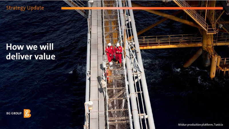 2013 Strategy Update – BG Group – slide 30