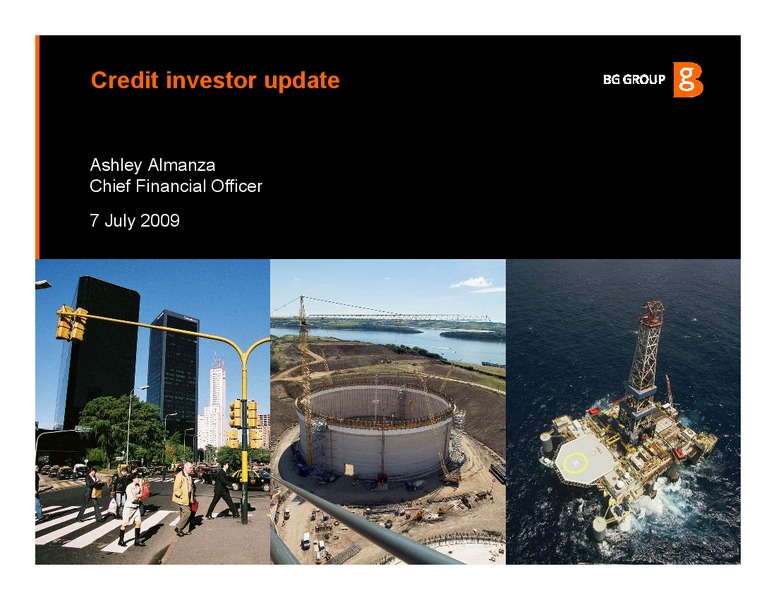 Credit investor update – BG Group – slide 1