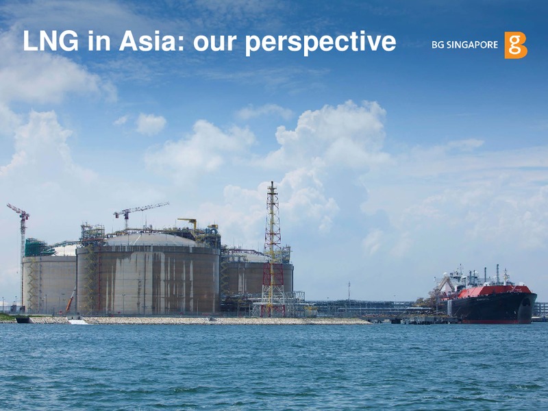 An Asian Perspective on LNG – BG Group – slide 10