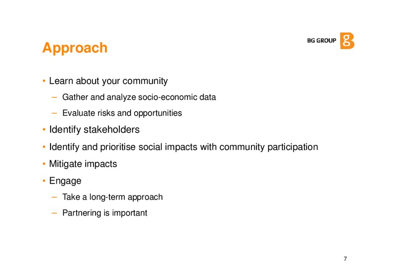 Gastech 2012 Social licence To Operate – BG Group – slide 6