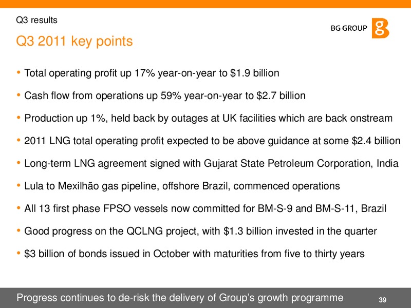 Q3 2011 Results and Strategy – BG Group – slide 39