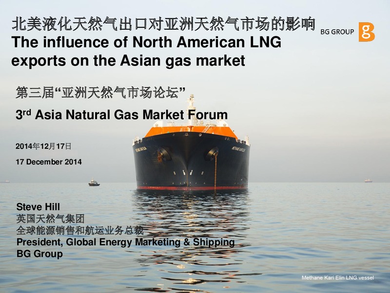 The Influence of North American LNG Exports on the Asian Gas Market – BG Group – slide 1