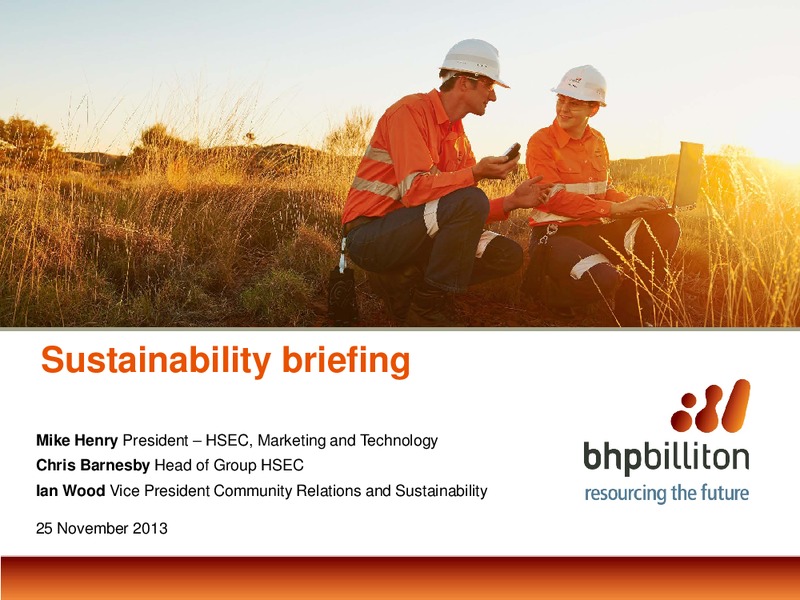 Sustainability Briefing – BHP Billiton Limited – slide 1