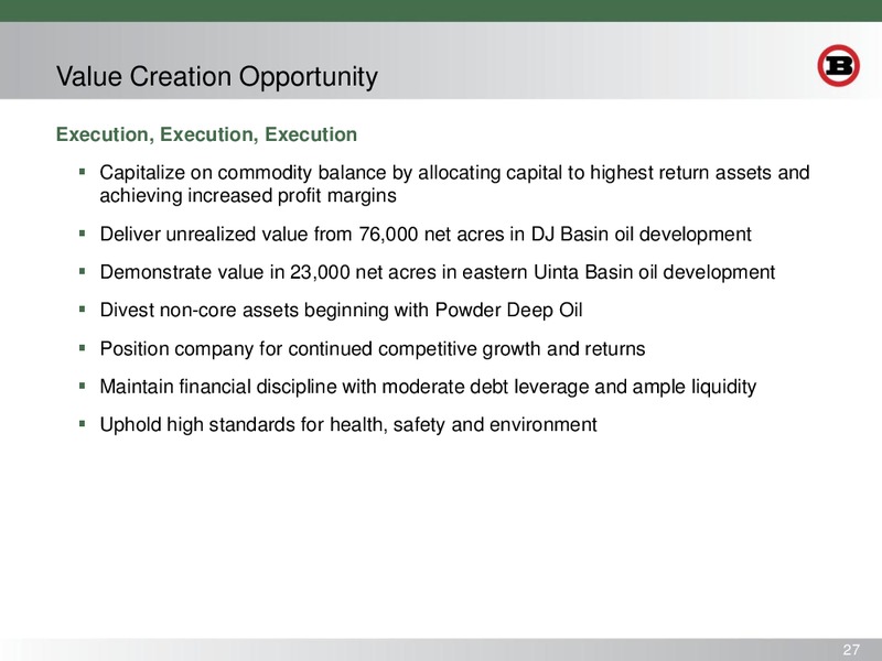 HOWARD WEIL 42ND ANNUAL ENERGY CONFERENCE – Bill Barrett Corp. – slide 26