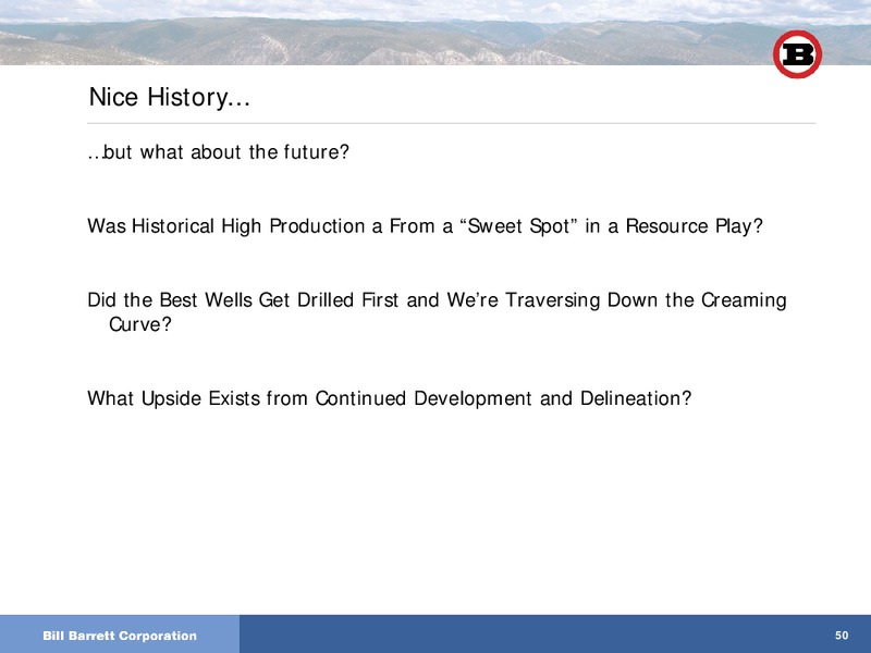 AAPG 2013 ANNUAL CONVENTION – Bill Barrett Corp. – slide 48