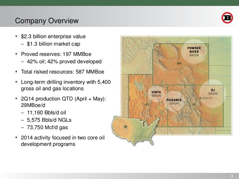 JUNE 2014 – Bill Barrett Corp. – slide 2