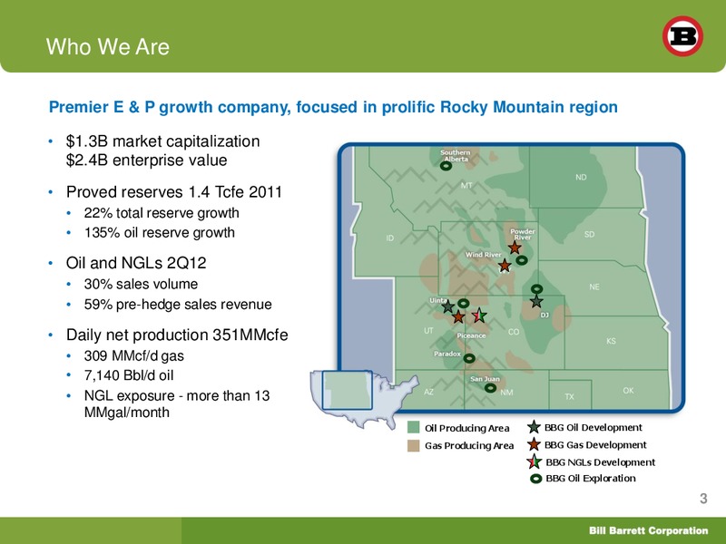 INVESTOR PRESENTATION – Bill Barrett Corp. – slide 2