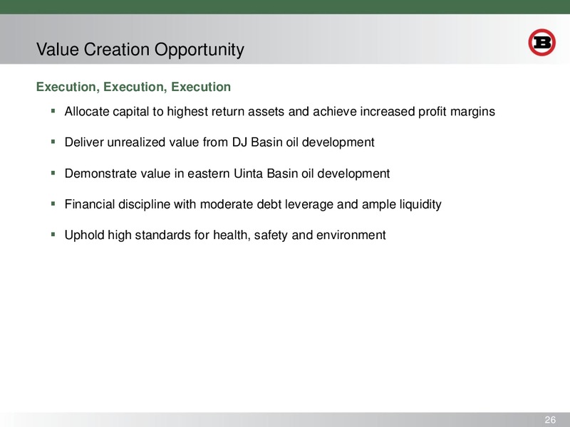 Investor Presentation – Bill Barrett Corp. – slide 25
