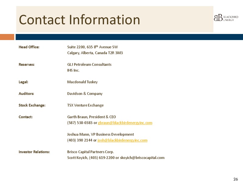 INSTITUTIONAL PRESENTATION Q4 2014 – Blackbird Energy Inc. – slide 22